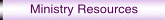 Ministry Resources